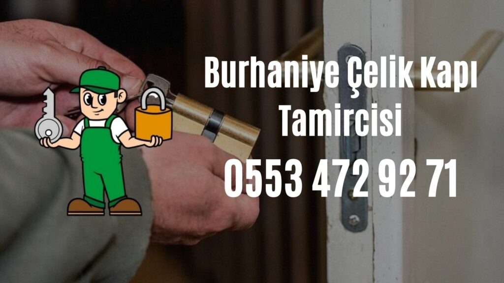 Burhaniye Çelik Kapı Tamircisi