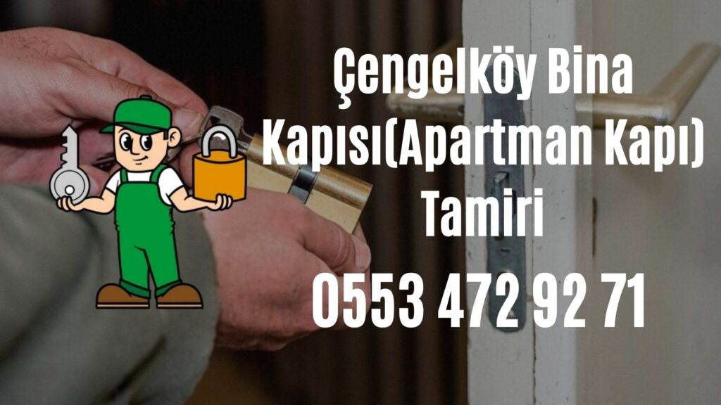 Çengelköy Bina Kapısı(Apartman Kapı) Tamiri