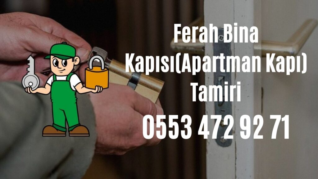 Ferah Bina Kapısı(Apartman Kapı) Tamiri
