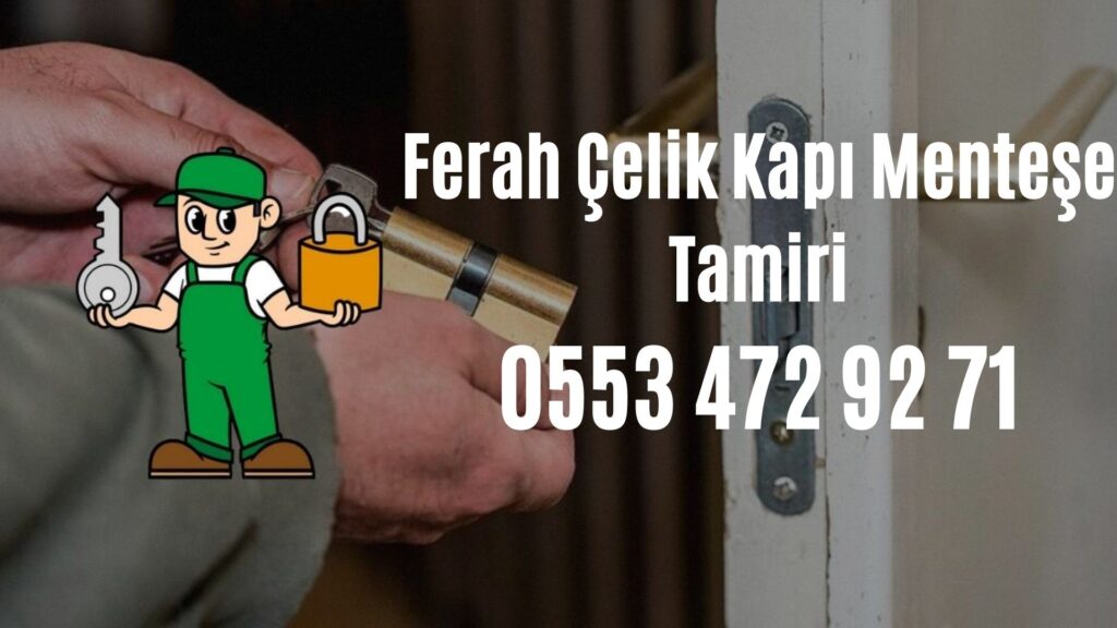 Ferah Çelik Kapı Menteşe Tamiri