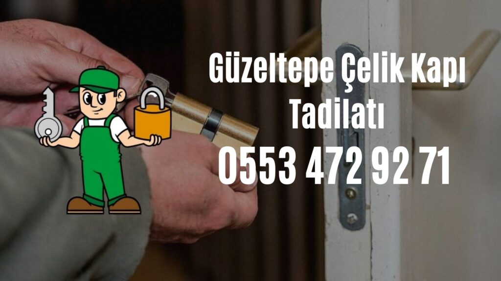 Güzeltepe Çelik Kapı Tadilatı
