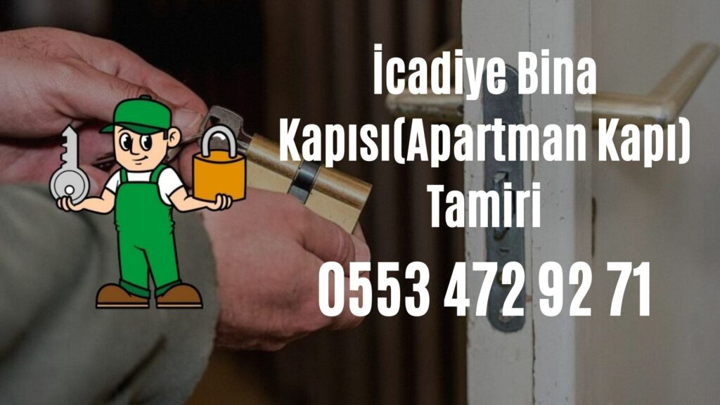 İcadiye Bina Kapısı(Apartman Kapı) Tamiri