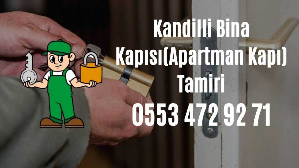 Kandilli Bina Kapısı(Apartman Kapı) Tamiri