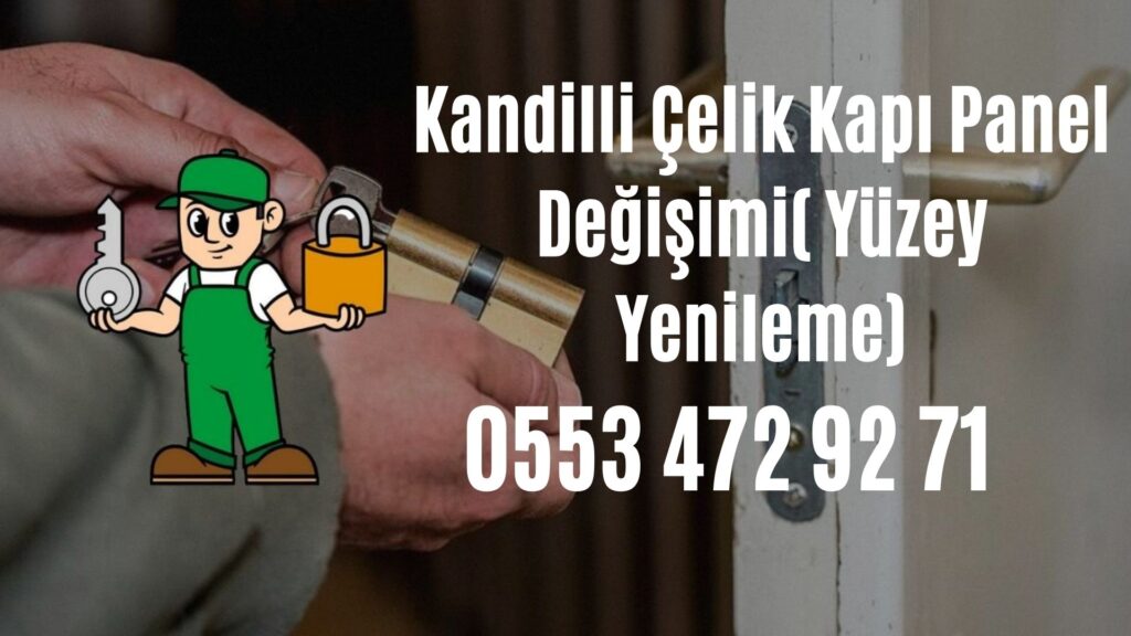 Kandilli Çelik Kapı Panel Değişimi( Yüzey Yenileme)