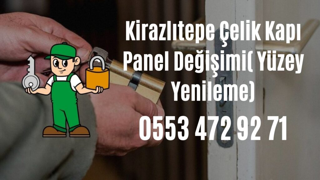 Kirazlıtepe Çelik Kapı Panel Değişimi( Yüzey Yenileme)