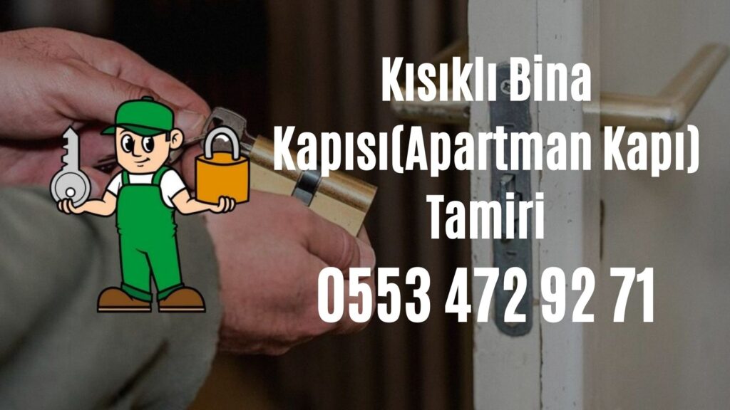 Kısıklı Bina Kapısı(Apartman Kapı) Tamiri