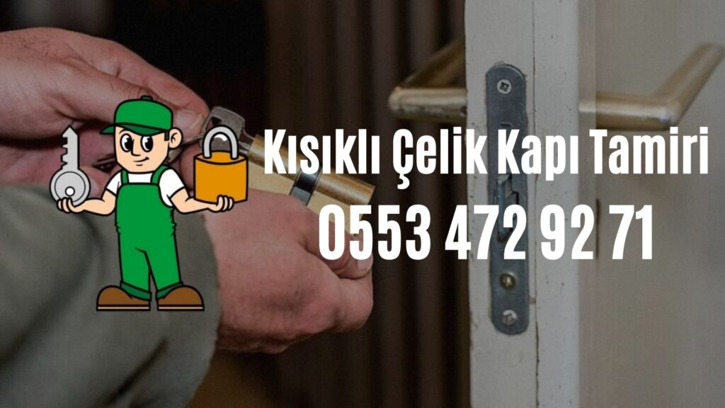 Kısıklı Çelik Kapı Tamiri