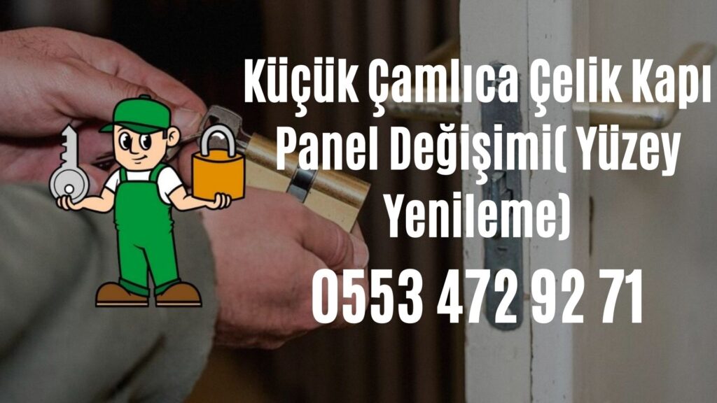 Küçük Çamlıca Çelik Kapı Panel Değişimi( Yüzey Yenileme)