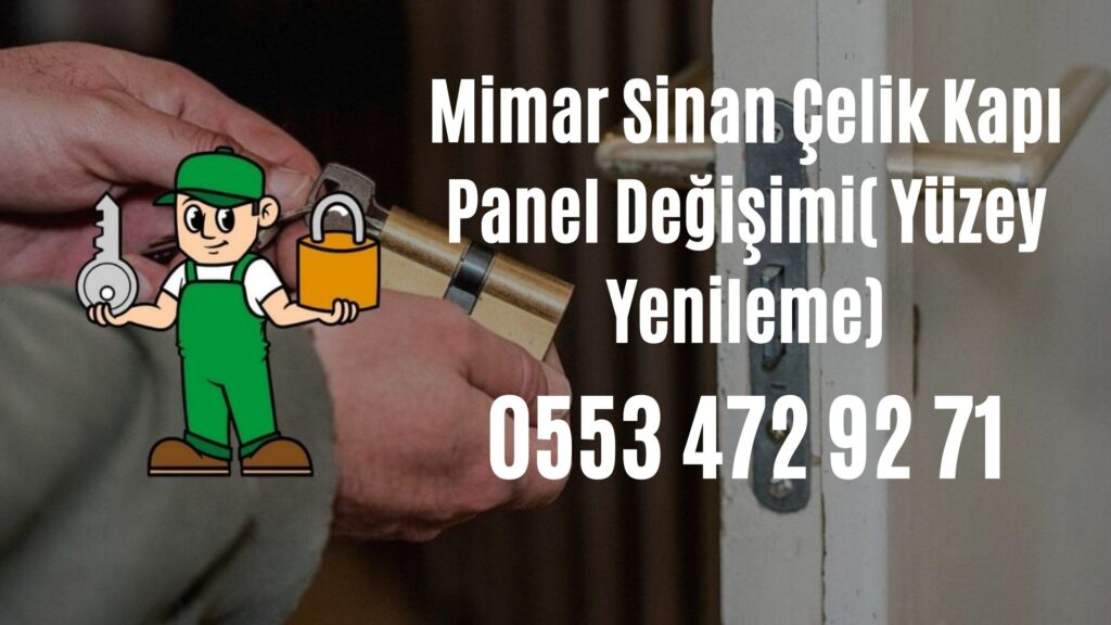 Mimar Sinan Çelik Kapı Panel Değişimi( Yüzey Yenileme)