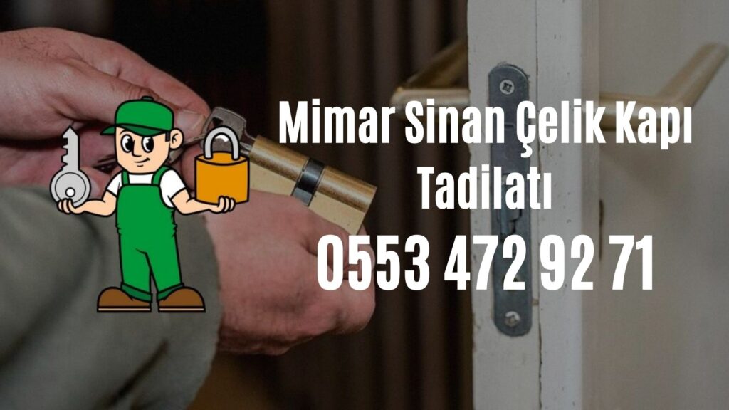 Mimar Sinan Çelik Kapı Tadilatı
