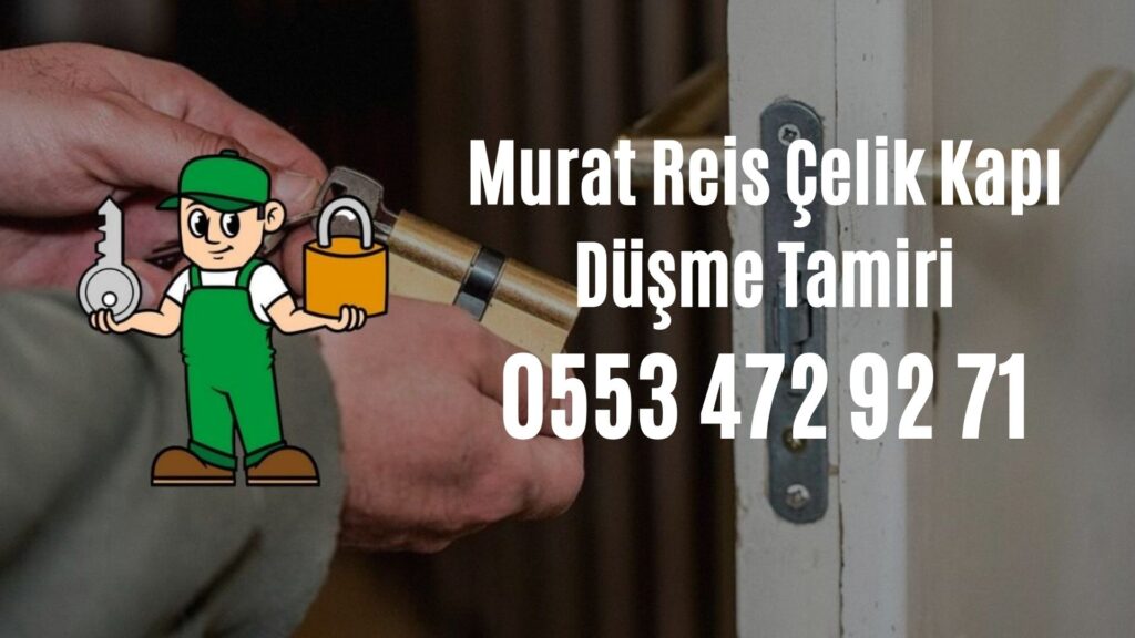 Murat Reis Çelik Kapı Düşme Tamiri