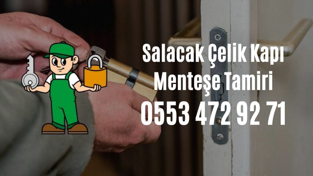 Salacak Çelik Kapı Menteşe Tamiri