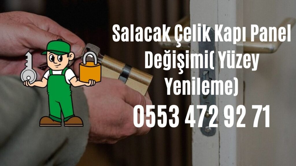 Salacak Çelik Kapı Panel Değişimi( Yüzey Yenileme)