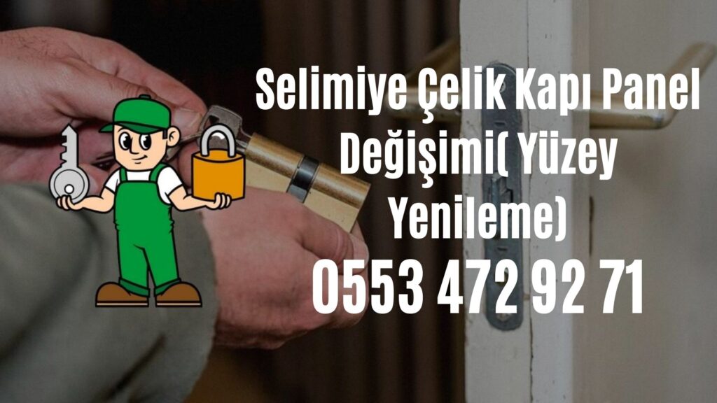 Selimiye Çelik Kapı Panel Değişimi( Yüzey Yenileme)