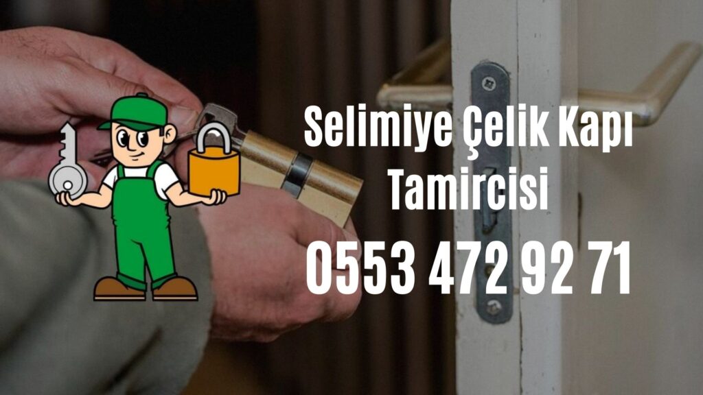 Selimiye Çelik Kapı Tamircisi