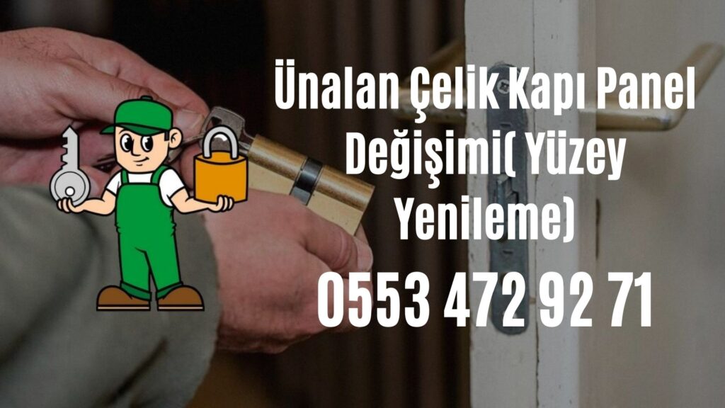 Ünalan Çelik Kapı Panel Değişimi( Yüzey Yenileme)