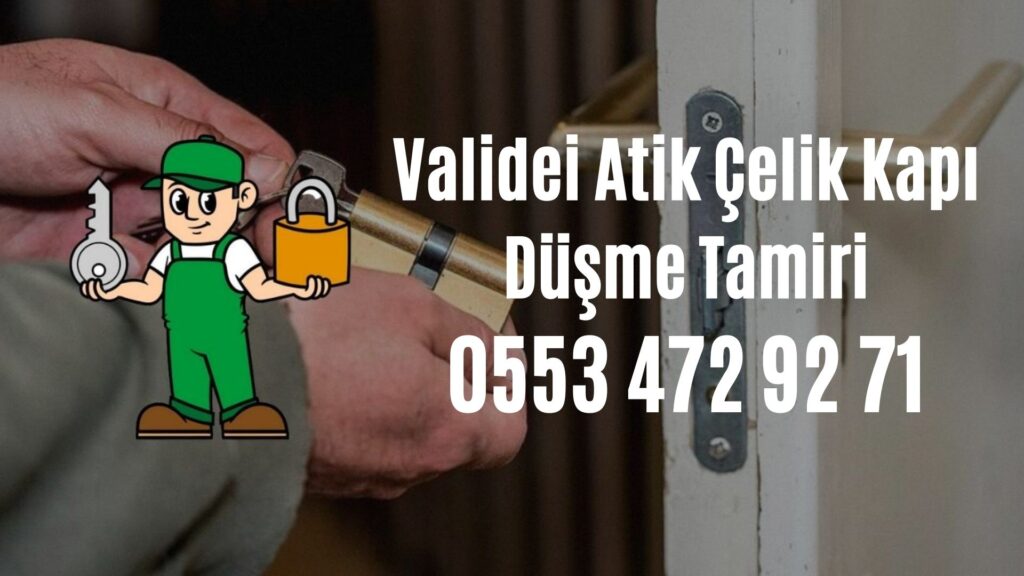 Validei Atik Çelik Kapı Düşme Tamiri
